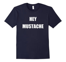Hey Mustache Shirt Mustache Question