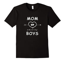 Mom of Amazing Boys - Funny Mother's Day T-Shirt