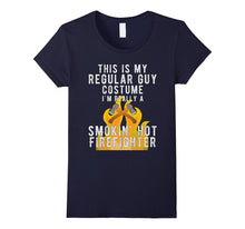 Im Really Smokin Hot Firefighter Shirt Funny Firemen Costume