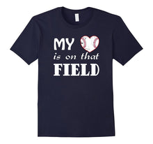 My Heart Is on That Field Baseball T Shirt Gift Mom Grandma