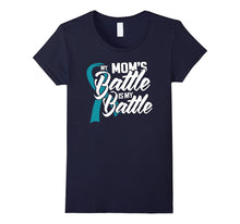 Ovarian Cancer Awareness T-Shirt My Mom's Battle Shirt