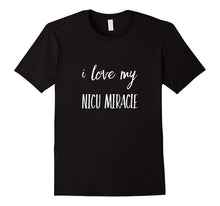 I Love My NICU Miracle T-Shirt for Moms Dads Grandparents