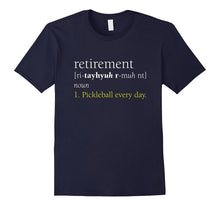 Retirement Definition Pickleball All Day Shirt, Funny Gift