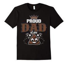 Mens Funny Proud Dad of One Poop Emoji Father's Day Gift TShirt