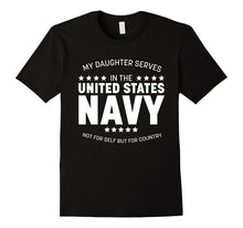 Proud Dad & Mom - My Daughter Serves in U.S. Navy T-Shirt