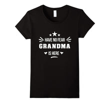 Have No Fear Grandma Is Here T-Shirt