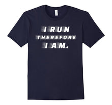 I RUN THEREFORE I AM Fun Joke Quote Runner Retro T-Shirt