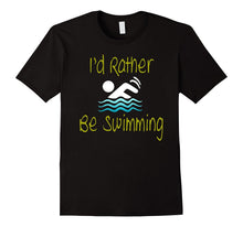 I'd Rather Be Swimming Cool Summer Swim Novelty T-Shirt