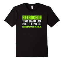 Retrocede Tengo Una Tia Loca Funny Spanish T Shirt