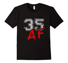35 AF 35th Birthday T-Shirt