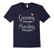 Grammy Is My Name Spoiling Is My Game -Grandma Tee