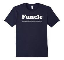 Mens Funcle T Shirt Like a Dad Only Cooler | Fun Uncle T Shirt