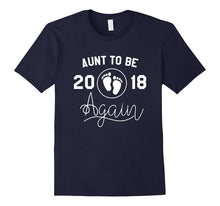 Aunt to Be Again Shirt 2018 - Aunt to Be Again 2018 Shirt