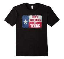 Don't California My Texas Vintage State of Texas Flag Shirt