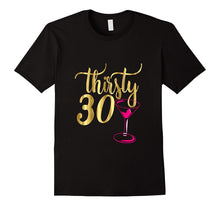 30th Birthday Shirt Gift Gold Drunk Thirsty Thirty 30 Pink
