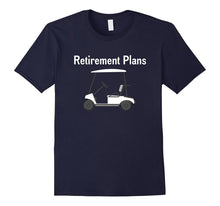 Retirement Plans Golf Lovers Men's Women's Gift Tee Shirt