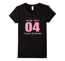 13 Years Old Birthday Shirt for Girl - Sassy Since 2004