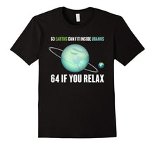 63 Earths Can Fit Inside Uranus - Funny Science T-Shirt