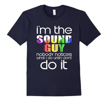 FUNNY IM THE SOUND GUY T-Shirt Audio Sound Engineer