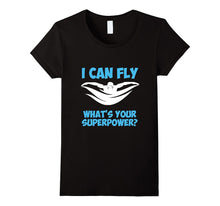 I Can Fly What's Your Superpower? Breaststroke Freestyle Tee