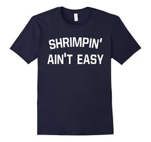 Shrimpin' Ain't Easy BJJ Tee Brazilian Jiu Jitsu T Shirt