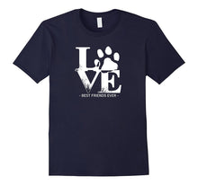 Love My Dog Best Friends Ever Adoption T-Shirt