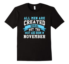 But Only the Best Are Born in November Shirt, Gift Tees