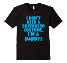 Mens I'm a Daddy Superhero Halloween Gift Men's T-Shirt