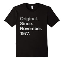 Original Since November 1977 Shirt 40th Birthday Gift TShirt