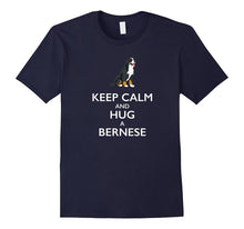 Keep Calm and Hug a Bernese T Shirt for Dog Lovers