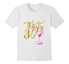 30th Birthday Shirt Gift Gold Drunk Thirsty Thirty 30 Pink