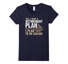 Retirement Plan Shirt Funny  Sailing Boater Tee Shirt