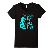 I Washed Up Like This Mermaid T Shirt Fluorescent Bright Tee