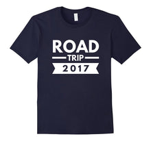 Road Trip 2017 Best Camping Vacation Gift T-Shirt