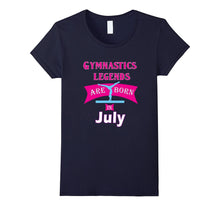 Girls' Gymnastics Gift T-Shirt -Legends Are Born in July!