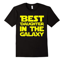 Best Daughter in the Galaxy T-Shirt