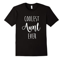 Coolest Aunt Ever Tshirt