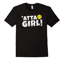 'Atta Girl Funny Softball Saying Cute Gift T Shirt