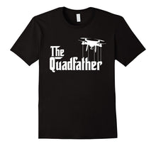 Men's the Quadfather Funny Drone Dad Shirt