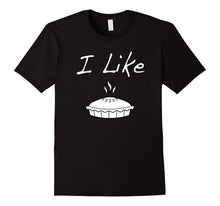 Thanksgiving Shirt I Like Pie Pumpkin Pie Apple Pie Funny