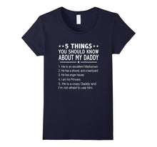 5 Things You Should Know About My Daddy T-Shirt