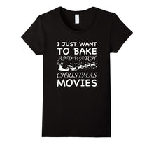 Santa I Just Want to Bake and Watch Christmas Movies Shirt