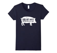 Rub My Butt Then You Can Pull My Pork Funny BBQ T Shirt PIG