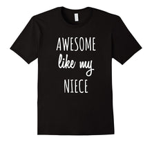 Awesome Like My Niece Shirt Funny Aunts Auntie Tee