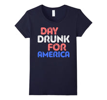 Day Drunk for America T-Shirt Drinking Fourth of July Gift