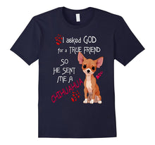 God Sent Me a True Friend Chihuahua T-Shirt