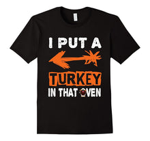 I Put a Turkey in That Oven Funny Pregnancy Mom T Shirt