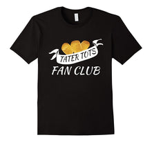 Tater Tots Fan Club T-Shirt