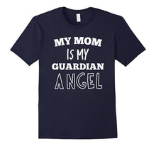 My Mom Is My Guardian Angel T-Shirt Funny Quote Tee