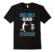 Disc Golf Dad Funny Gift T-Shirt